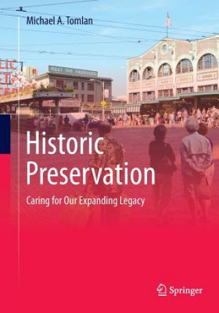 Kniha Historic Preservation Michael A. Tomlan