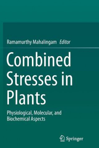 Carte Combined Stresses in Plants Ramamurthy Mahalingam