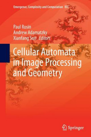 Book Cellular Automata in Image Processing and Geometry Andrew Adamatzky