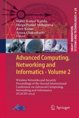 Kniha Advanced Computing, Networking and Informatics- Volume 2 Aruna Chakraborty
