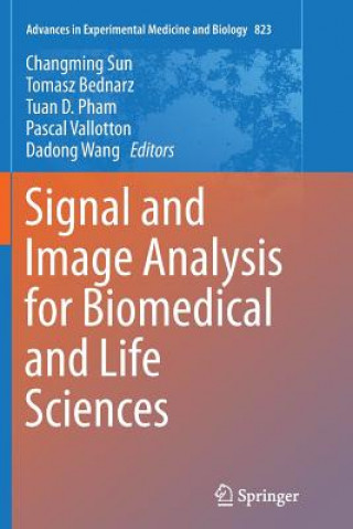 Książka Signal and Image Analysis for Biomedical and Life Sciences Tomasz Bednarz