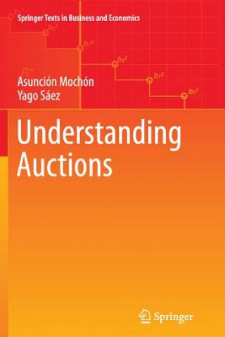 Knjiga Understanding Auctions Asuncion Mochon