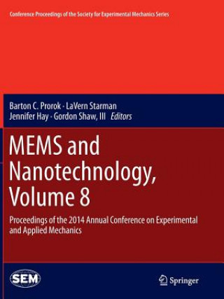 Könyv MEMS and Nanotechnology, Volume 8 Barton C. Prorok