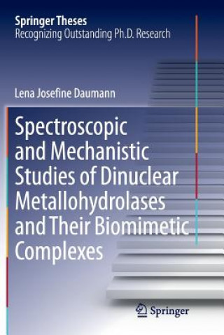 Книга Spectroscopic and Mechanistic Studies of Dinuclear Metallohydrolases and Their Biomimetic Complexes Lena Daumann