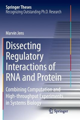 Βιβλίο Dissecting Regulatory Interactions of RNA and Protein Marvin Jens