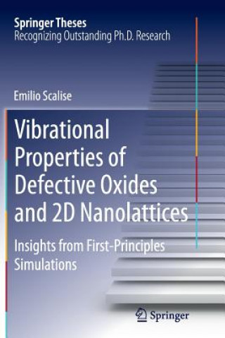 Livre Vibrational Properties of Defective Oxides and 2D Nanolattices Emilio Scalise