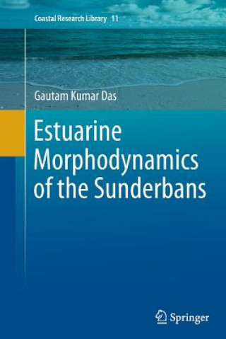 Buch Estuarine Morphodynamics of the Sunderbans Gautam Kumar Das