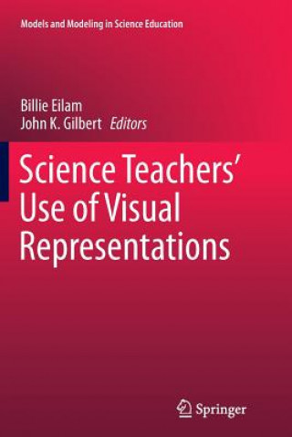 Книга Science Teachers' Use of Visual Representations Billie Eilam