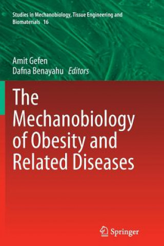 Carte Mechanobiology of Obesity and Related Diseases Dafna Benayahu
