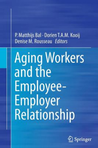 Książka Aging Workers and the Employee-Employer Relationship P. Matthijs Bal