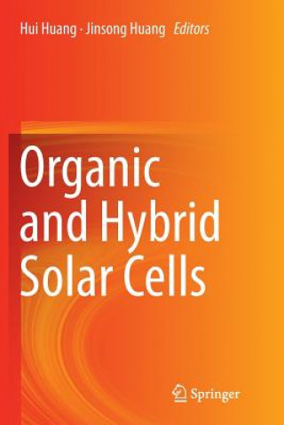Книга Organic and Hybrid Solar Cells Hui Huang