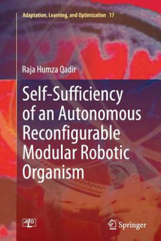 Книга Self-Sufficiency of an Autonomous Reconfigurable Modular Robotic Organism Raja Humza Qadir