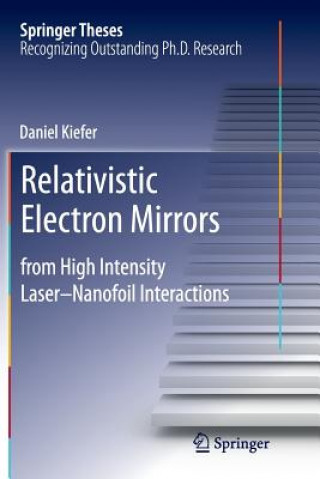 Książka Relativistic Electron Mirrors Daniel Kiefer