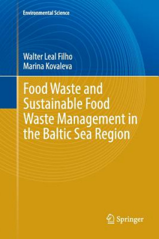 Książka Food Waste and Sustainable Food Waste Management in the Baltic Sea Region Walter Leal Filho
