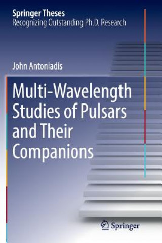 Book Multi-Wavelength Studies of Pulsars and Their Companions John Antoniadis
