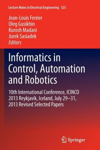 Könyv Informatics in Control, Automation and Robotics Jean-Louis Ferrier