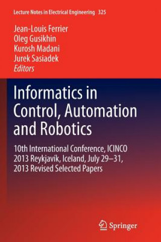 Livre Informatics in Control, Automation and Robotics Jean-Louis Ferrier