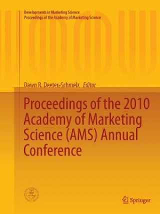 Carte Proceedings of the 2010 Academy of Marketing Science (AMS) Annual Conference Dawn R. Deeter-Schmelz