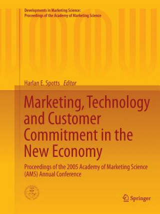 Knjiga Marketing, Technology and Customer Commitment in the New Economy Harlan E. Spotts