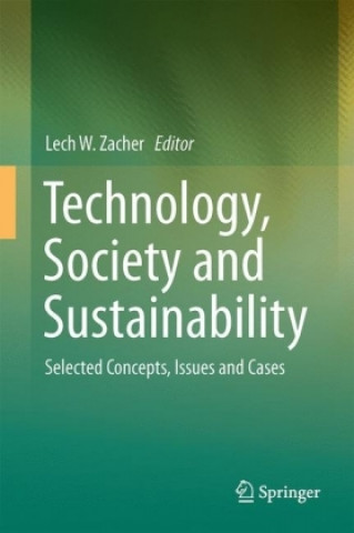 Kniha Technology, Society and Sustainability Lech W. Zacher