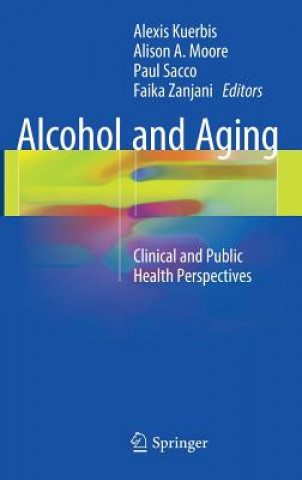 Book Alcohol and Aging Alexis Kuerbis