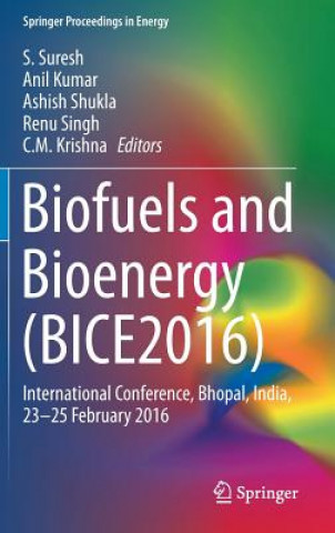 Книга Biofuels and Bioenergy (BICE2016) S. Suresh