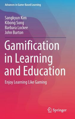 Kniha Gamification in Learning and Education Sangkyun Kim