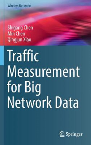 Kniha Traffic Measurement for Big Network Data Shigang Chen