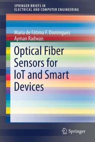 Könyv Optical Fiber Sensors for loT and Smart Devices Maria de Fátima F. Domingues