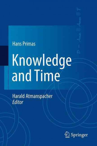 Könyv Knowledge and Time Hans Primas
