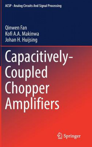 Kniha Capacitively-Coupled Chopper Amplifiers Qinwen Fan