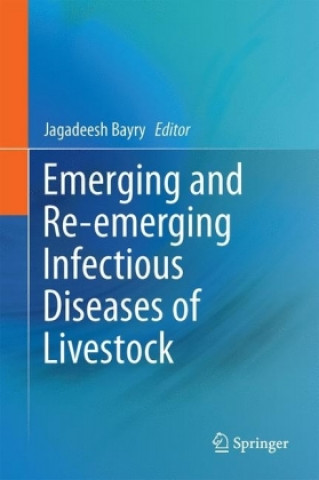Carte Emerging and Re-emerging Infectious Diseases of Livestock Jagadeesh Bayry