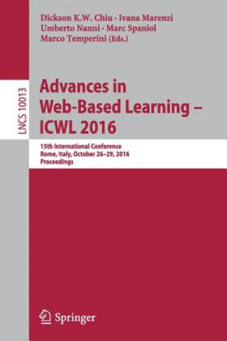 Könyv Advances in Web-Based Learning - ICWL 2016 Dickson K. W. Chiu