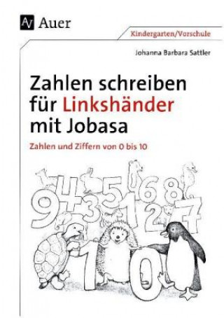 Könyv Zahlen schreiben für Linkshänder mit Jobasa Johanna Barbara Sattler