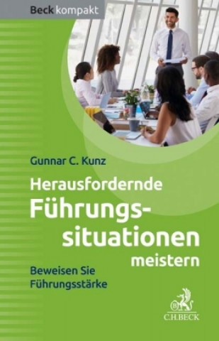 Buch Herausfordernde Führungssituationen Gunnar C. Kunz