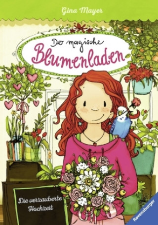 Kniha Der magische Blumenladen 05: Die verzauberte Hochzeit Gina Mayer