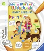 Carte tiptoi® Mein Wörter-Bilderbuch: Unser Zuhause Susanne Gernhäuser