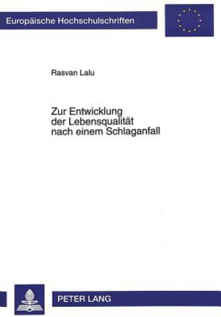 Książka Zur Entwicklung der Lebensqualitaet nach einem Schlaganfall Rasvan Lalu