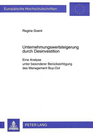 Könyv Unternehmungswertsteigerung durch Desinvestition Regine Graml