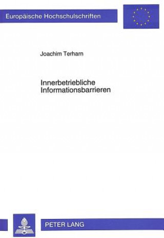 Kniha Innerbetriebliche Informationsbarrieren Joachim Terharn