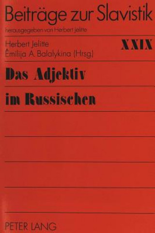 Könyv Das Adjektiv im Russischen Herbert Jelitte
