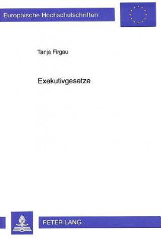 Книга Exekutivgesetze Tanja Firgau