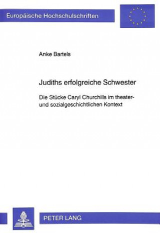 Buch Judiths erfolgreiche Schwester Anke Bartels