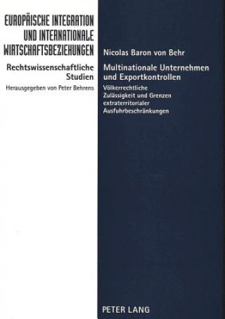 Knjiga Multinationale Unternehmen und Exportkontrollen Nicolas Baron von Behr