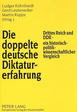 Könyv Die doppelte deutsche Diktaturerfahrung Ludger Kühnhardt