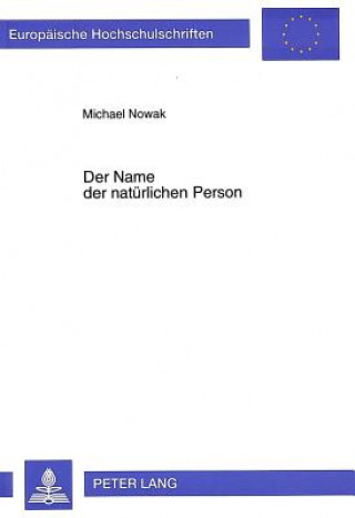 Kniha Der Name der natuerlichen Person Michael Nowak