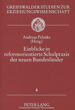 Książka Einblicke in reformorientierte Schulpraxis der neuen Bundeslaender Andreas Pehnke