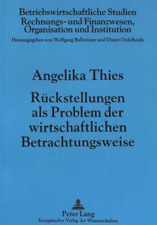 Buch Rueckstellungen als Problem der wirtschaftlichen Betrachtungsweise Angelika Thies