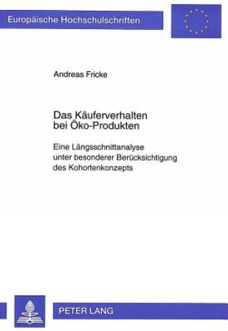 Książka Das Kaeuferverhalten bei Oeko-Produkten Andreas Fricke