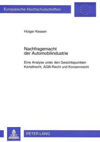 Knjiga Nachfragemacht der Automobilindustrie Holger Kessen